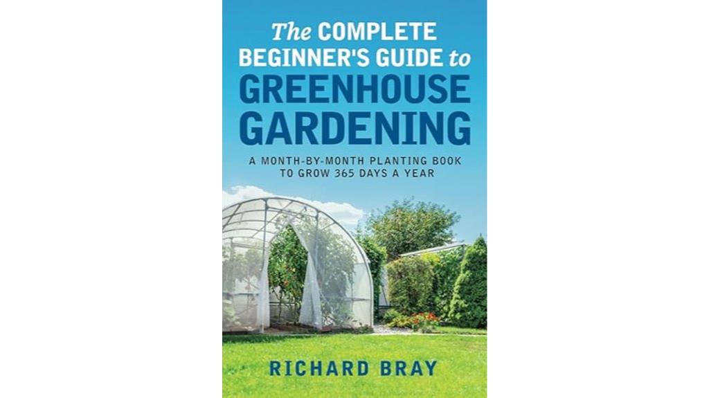 beginner s greenhouse gardening guide