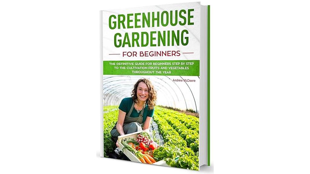 greenhouse gardening basics explained