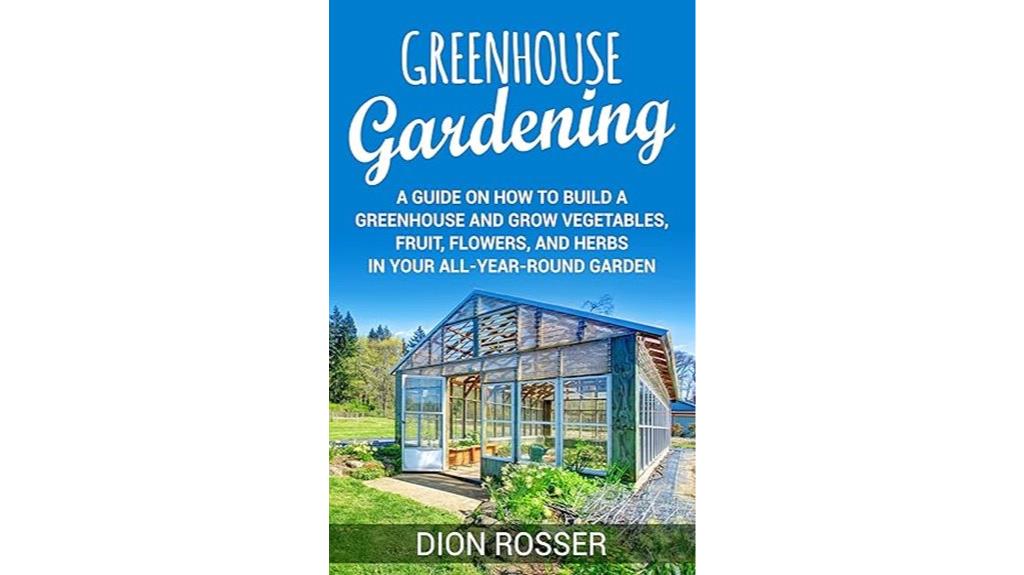 greenhouse gardening for everyone